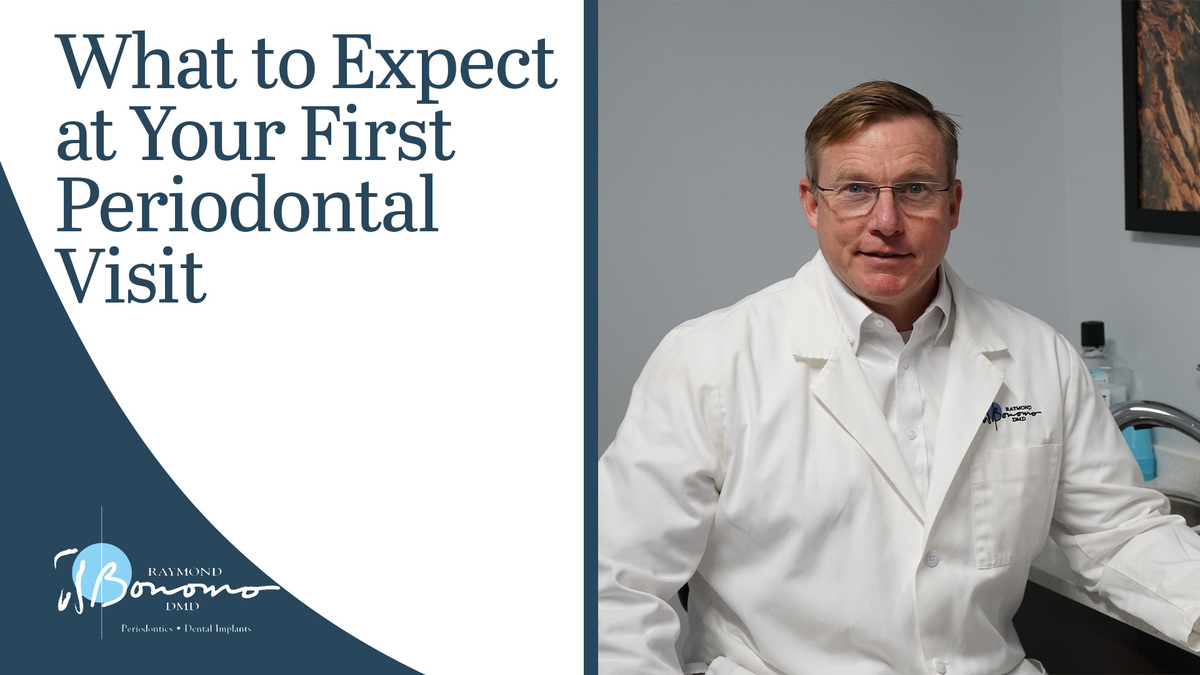 What to Expect at Your First Periodontal Visit
